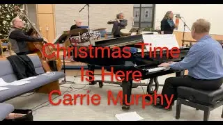 Christmas Time Is Here-Carrie Murphy