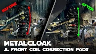 MetalCloak JL Front Coil Correction Pads Installation