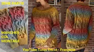 (3) Tuto Tricot Pull Irlandais Femme en 5 tailles : Manches - Col - Montage / Pull Femme à torsades