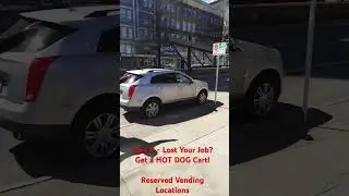 Part 4 - Lost Your Job?  Get a HOT DOG CART!  Checking out a reserved vending location!