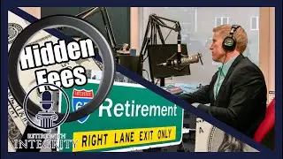 How Many Fees Are Buried In Your Retirement Plan? | Retire With Integrity