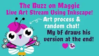 The Buzz on Maggie - Live Art Stream Using Inkscape!