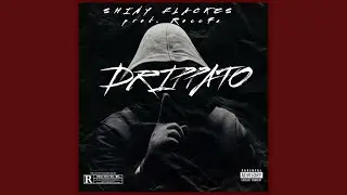 Drippato (feat. Rocc7a)