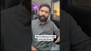 Vikrant Massey का हुआ Cab Driver से झगड़ा, Video हुई Viral