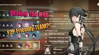 Beating TOA with F2P friendly team?!