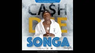 Songa by Cash Dee__(South Sudan Music)