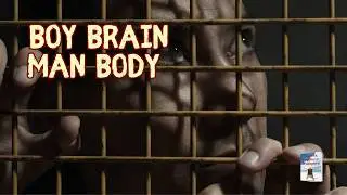 Boy Brain Man Body Chapter 19