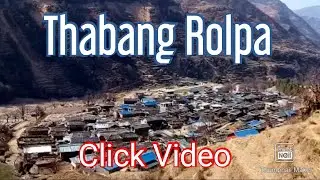 Thabang Rolpa || cpn maoist  yunnan 1996 to 2006 || Recent scene of Thabang Rolpa