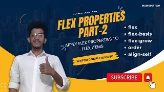 Flexbox Properties Part 2: Flex, Flex-Grow, Flex-Basis, Order, and Align-Self | Learn Web Dev #38