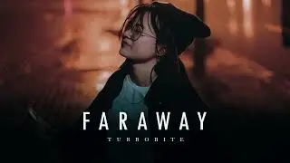 Faraway (Official Music Video) | TuboBite | Remake