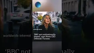 &ldquo;BBC not institutionally biased,&rdquo; says News CEO Deborah Turness
