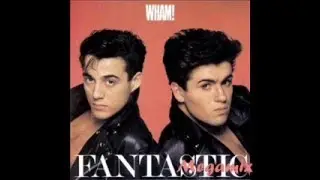 Wham - Fantastic Megamix