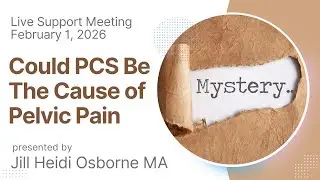 Live IC/BPS, Pelvic Pain, Pelvic Floor Dysfunction, Hunner's Support