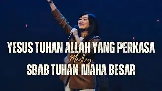 Yesus Tuhan Allah Yang Perkasa medley Sbab Tuhan Maha Besar - GMS Live | Ezra Lewina