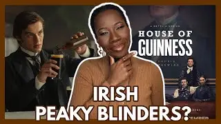 I Finally Watched House of Guinness... Is it a Worthy Successor to Peaky Blinders? | REVIEW