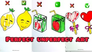 Perfect ✅ Unperfect ❎ Art