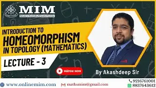 Exploring Homeomorphism in Topology | Lecture 3 | Comprehensive Lecture by Akashdeep Sir