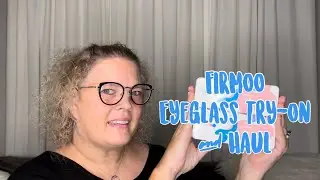 FIRMOO Eyeglasses Haul | Try-On & Review