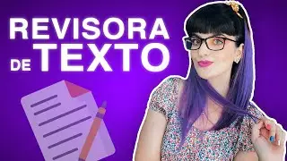 PROFISSÃO: REVISORA DE TEXTO