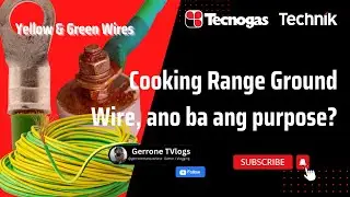 Cooking Range Ground Wire, ano ba ang purpose? Para saan ba? (Yellow/Green Wire)