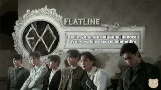 [T&uuml;rk&ccedil;e Altyazılı] EXO - Flatline