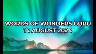 Words of wonders guru 14 August 2024