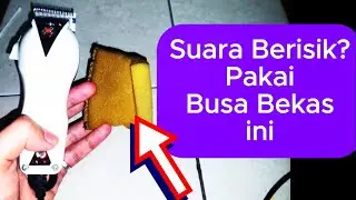 Clipper Berisik? Pakai Cara Ini!!! (mesin cukur Happy King)