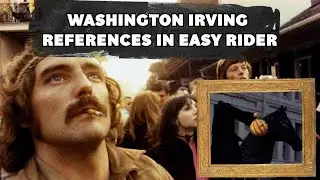Washington Irving References in Easy Rider  | Video Essay | Film Analysis