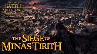 The Battle for Middle Earth - Extended Edition Mod | The Siege of Minas Tirith - Movie Map