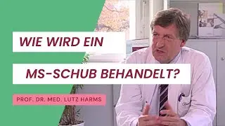 Wie wird ein MS- Schub behandelt?