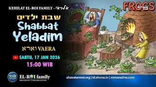 Kehilat ELROI family | Shabbat Yeladim Vaera 5786 | 17 Januari 2026