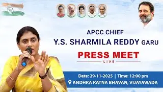 APCC Chief Y.S.Sharmila Reddy's Press meet Live | 12:00 pm -29-Nov-2025 |