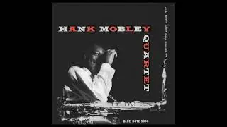 Hank M̲o̲b̲l̲e̲y Q̲u̲a̲r̲t̲e̲t &ndash; ̲H̲a̲n̲k M̲o̲b̲ley ̲Q̲u̲a̲r̲tet ̲(̲1̲9̲5̲5̲)̲
