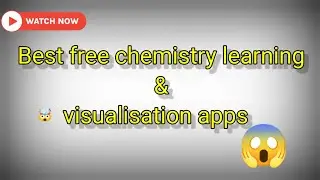 Free learning apps for visualise chemistry #chemistry  #learningapp #newvideo