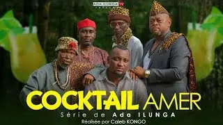 COCKTAIL AMER | BANDE D'ANNONCE | FILM CONGOLAIS 2023 ADA ILUNGA