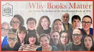 Why Books Matter: As Told by the Authors of the Best Business Books of 2025