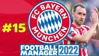 ATTACK IS THE BEST DEFENCE! | #15 | Bayern Munich FM22 | Football Manager 2022