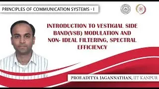 Lec 26 | Principles of Communication Systems-I | Introduction to (VSB) Modulation  | IIT KANPUR