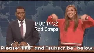 Mud Pig Rod Straps