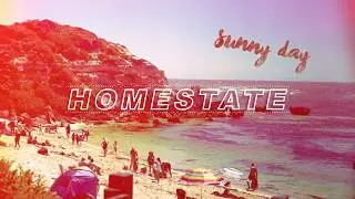 Homestate - SUNNY DAY [Audio]