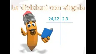 DIVISIONI CON LA VIRGOLA SCUOLA PRIMARIA