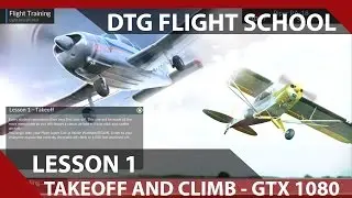 Dovetail Games Flight School - Lesson 1- Takeoff and Climb