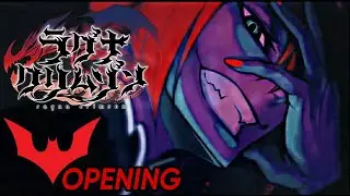 ラグナクリムゾン // Ragna Crimson「MMV」- Batman Beyond 🦇 (Opening)
