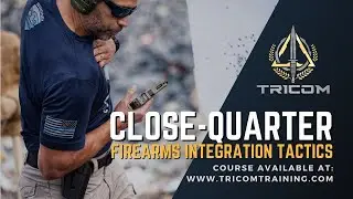 Close Quarter Firearms Integration Tactics with Jared Wihongi & TRICOM Master Instructors
