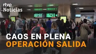 CHAMARTÍN: Una AVERÍA SUSPENDE durante horas los TRENES en pleno inicio de la SEMANA SANTA | RTVE
