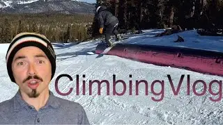 First Mammoth Trip | ClimbingVlog