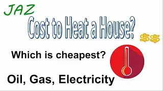 What's the best; Electricity Gas Oil Heat a House