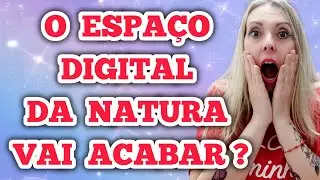 O ESPAÇO DIGITAL DA NATURA VAI ACABAR ? CORRE PERFUMES NA PROMOÇÃO POR MENOS DE 70 REAIS