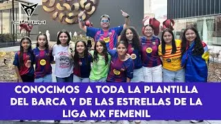 Así vivimos el Meet & Greet con el Barcelona Femenil en México | DeporMX & Cupra Garage.