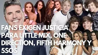 Fans Exigen Justicia para One Direction, Little Mix,  Fifth Harmony y 5SOS!